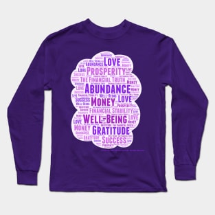 The Financial Truth about Wealth Long Sleeve T-Shirt